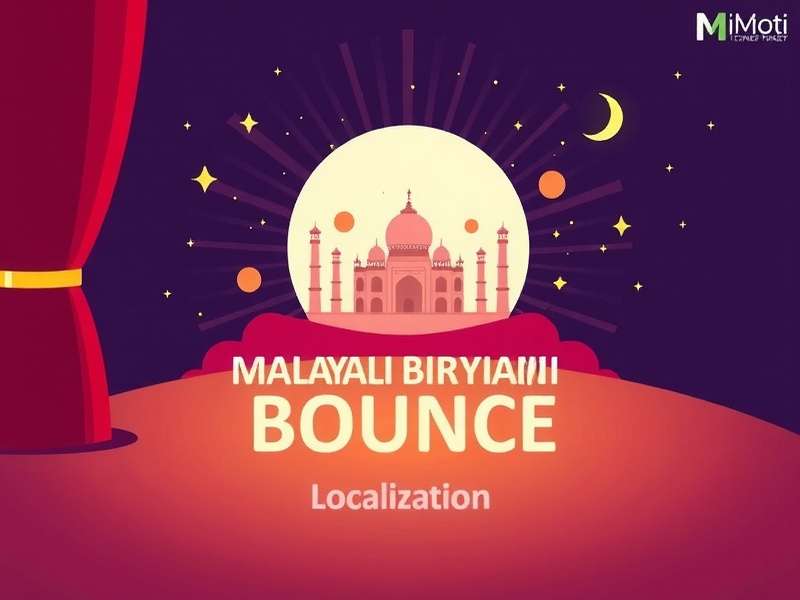 Malayali Biryani Bounce Localization Examples